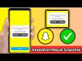 Cara Mengatasi Error Login Snapchat C08A: "Terjadi Kesalahan. Silakan coba lagi nanti" – 2025