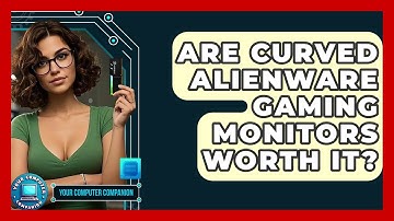 Are Curved Alienware Gaming Monitors Worth It? - Your Computer Companion
