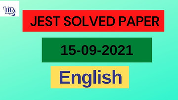 JEST English  Solved Paper ||JEST Paper Key||JEST English Paper  15-9-2021 || IBA Solved Paper ||