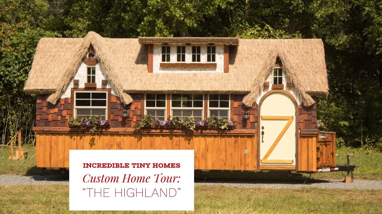 Incredible Tiny Homes Custom Home Tour: "The Highland" - YouTube