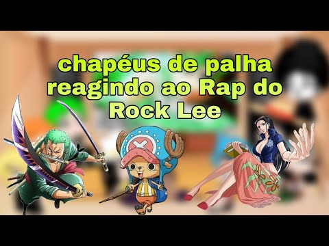 🍃Chapéus de palha reagindo ao Rap do Rock Lee ✔️ (Flash Beats)