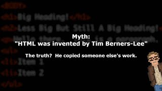 Myth: &quot;HTML was invented by Tim Berners-Lee&quot;