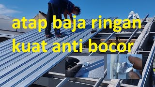 memasang atap baja ringan kuat kokoh anti bocor dengan list reng sejajar dengan alur spandek trimdek