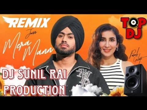 Mera Mann:Juss Feat. Parul Gulati| Latest Punjabi Song 2024 |dj sunil rai production 2024 Rimex