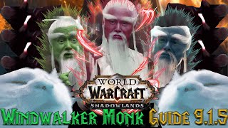 Windwalker Monk Guide - Shadowlands 9.1.5