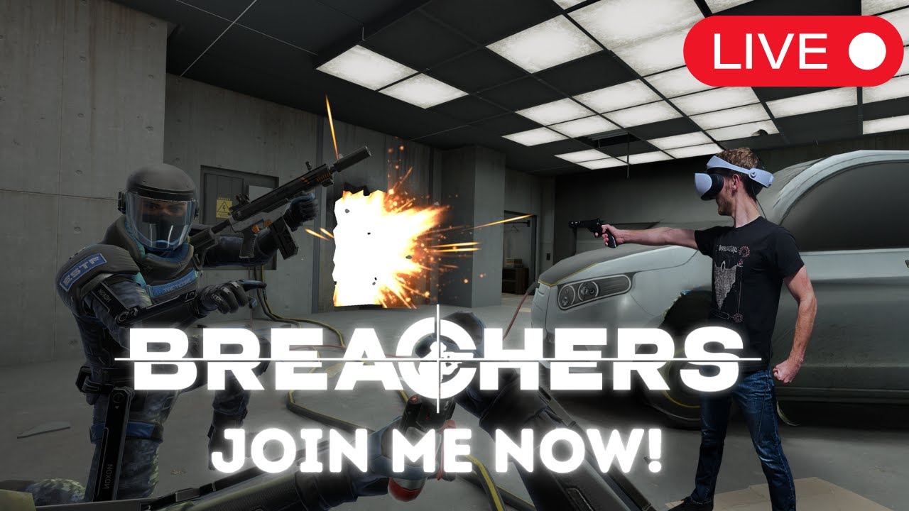 Breachers VR Viewer Game Live Stream JOIN NOW!