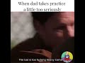 When dad takes practice a little too seriously.