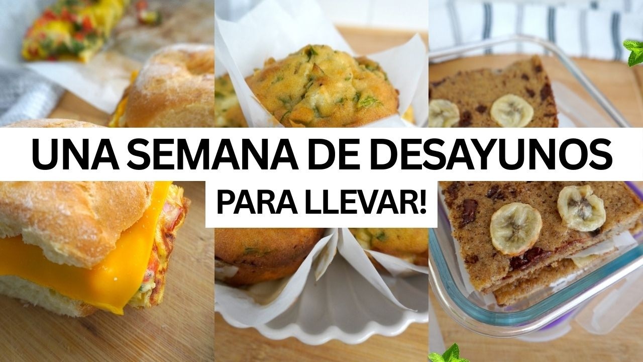Una Semana de  Desayunos Saludables para Llevar | Meal Prep