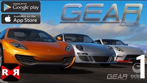 Gear Club Gameplay Walkthrough Part 1- Dream Coast