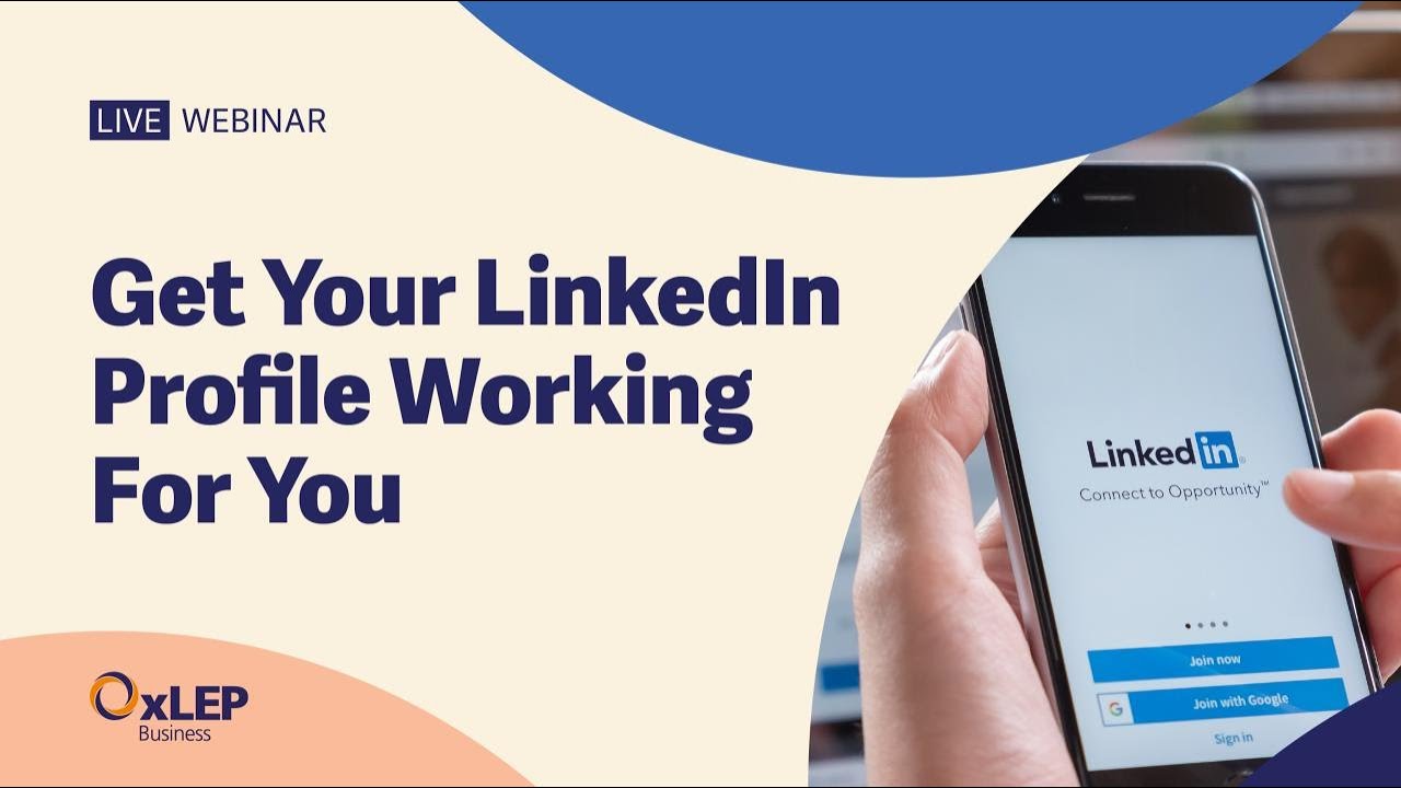 Get Your LinkedIn Profile Working For You