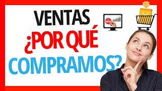 ¿Por qué COMPRAMOS? 🔥🔥Principal razón por la que te compran tus clientes ✅✅Cómo ser vendedor