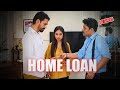 HOME LOAN | E17 | Be Safe