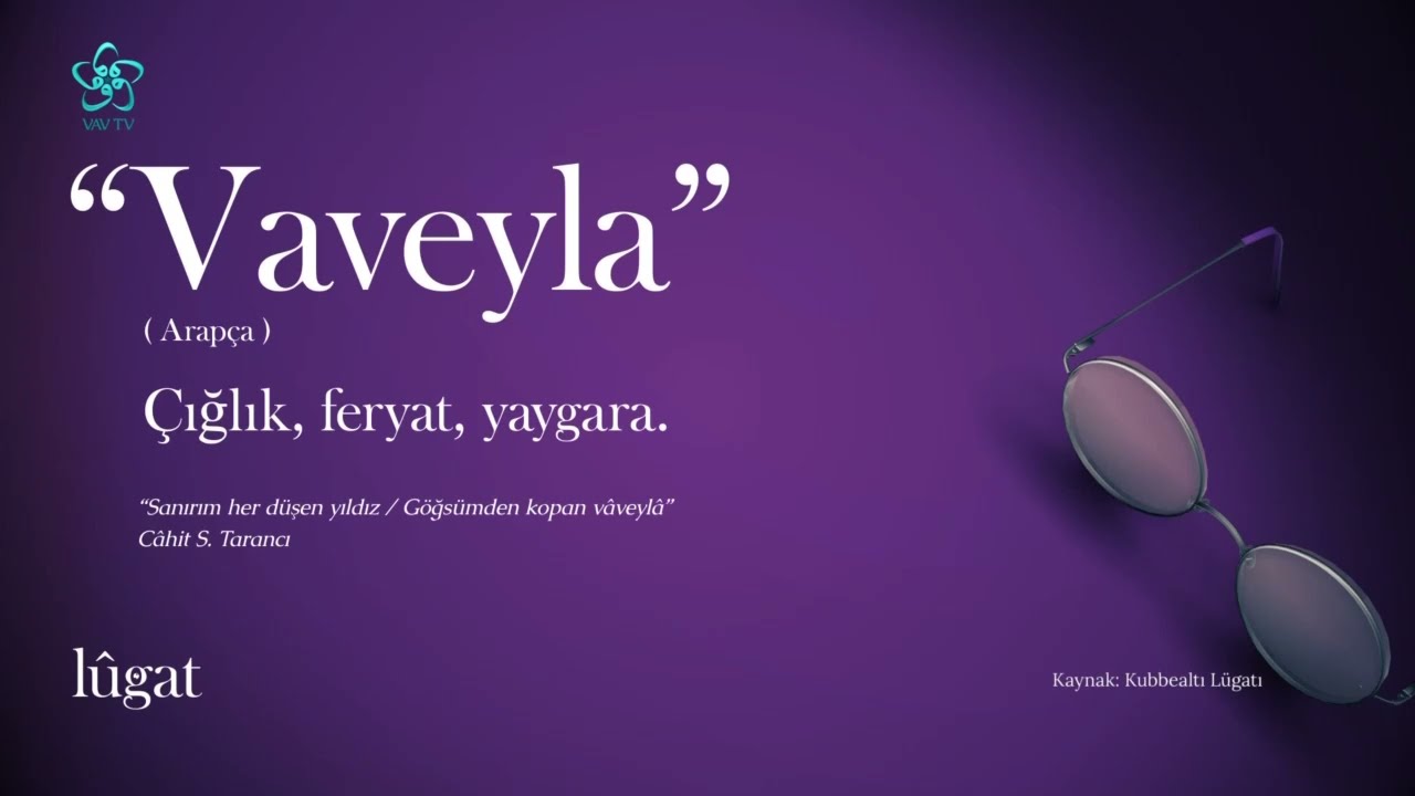 Vaveyla Ne Demek? Lugat YouTube