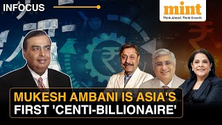 Indian Billionaires Set Big Records: 25 Are Newly-Minted, Ambani Turns 'Centi-Billionaire'