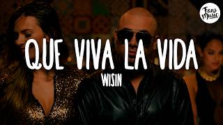 Wisin - Que Viva la Vida (Letra)