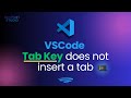 Tab Key Not Working in VS Code? Here's the Solution! | VSCode Tab Key does not insert | CodeNestel