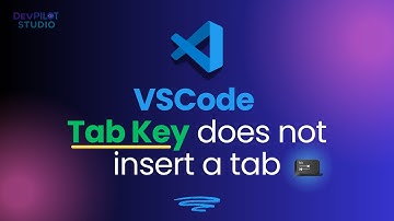 Tab Key Not Working in VS Code? Here
