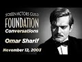 Conversations with Omar Sharif