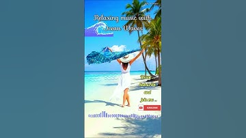 Relaxing music with ocean waves #shorts #relax#beach