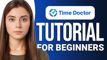 Time Doctor Tutorial: How to Track Your Time Like a Pro: Beginner’s Guide!