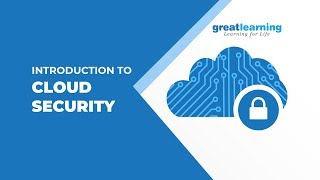 Introduction to Cloud Security | Cloud Computing Tutorial for Beginners | Great Learning