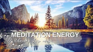 Meditation Energy, Healing Music, Spa Music, Sleep, Zen, Study, Stress Relief Music