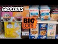 BIG LOTS GROCERIES FOOD BROWSE WITH ME 2021