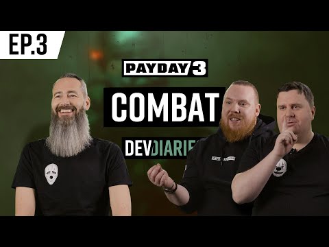 PAYDAY 3 | Dev Diary | Episode 3: Combat