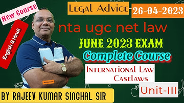 International Law- Caselaws .NTA UGC NET LAW Exam JUNE 2023. Complete Course by R.K. Singhal Sir.