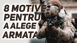 8 motive pentru a alege ARMATA! (⛔IMPORTANT⛔)