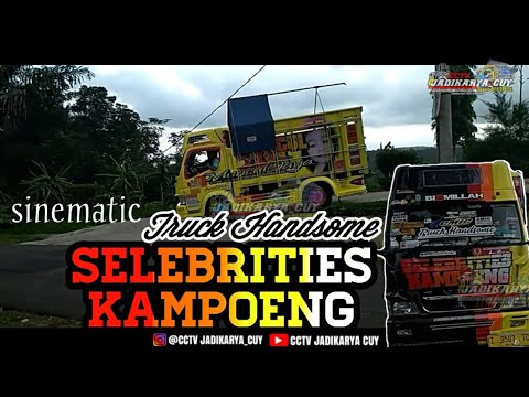 sinematic truk  selebrities kampoeng truk engkel keren  