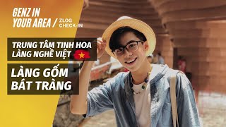 Gợi ý du lịch cuối tuần tại Làng gốm Bát Tràng | Zlife