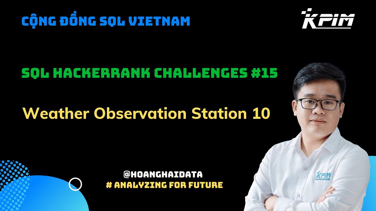 SQL HackerRank Challenges 15 Weather Observation Station 10 YouTube