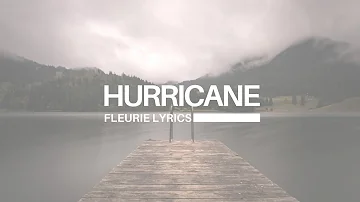 Fleurie || Hurricane Lyrics