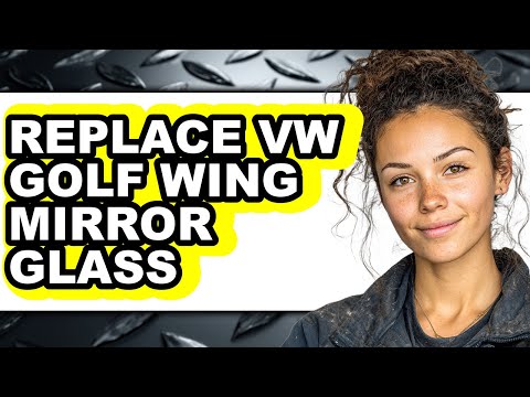How To Replace VW Golf Wing Mirror Glass - Easy Guide