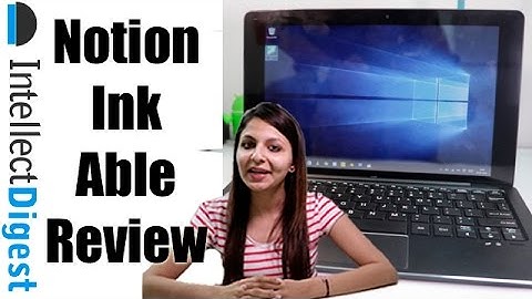 Notion Ink Able 2-in-1 Review- Is It Worth Buying? | Intellect Digest