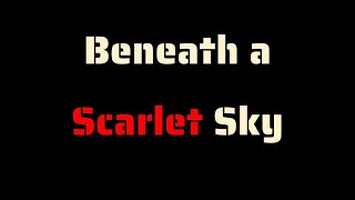 Beneath a Scarlet Sky Trailer (2020)