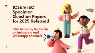 ICSE & ISC Specimen Papers 2025 released | Why should you prepare differently from 2024? Sudhir Sir screenshot 2