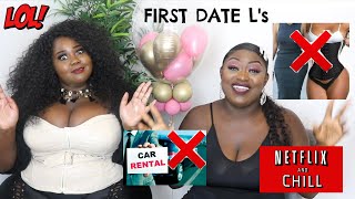 FIRST DATE L’s YOU NEED TO AVOID