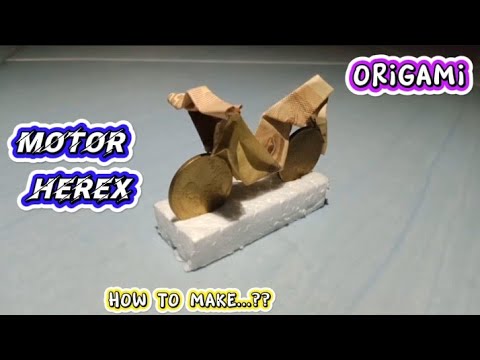 Tutorial Origami Motor ORIGAMI MOTOR HEREX MUDAH, SIMPEL SERTA UNIK..😊 #moneyorigami #pegasusx ...