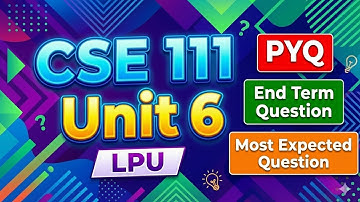 Cse 111 Unit 6 Most Important Questions| Profile Creation #lpu
