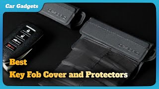 6 Best Key Fob Cover and Protectors