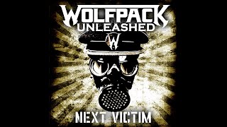 Next Victim (by Wolfpack Unleashed)