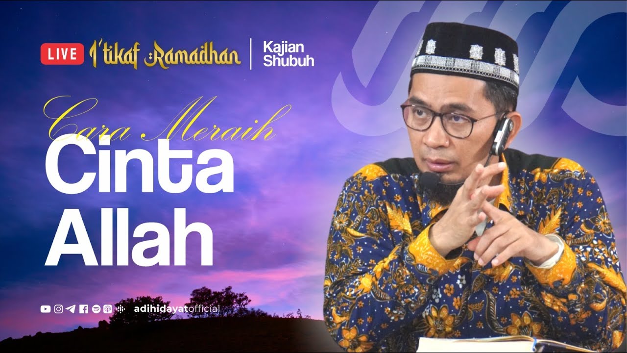 LIVE  Cara Meraih Cinta Allah   Ustadz Adi Hidayat