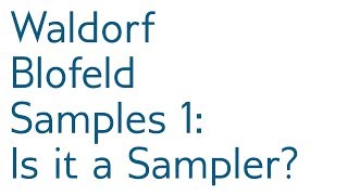 [tutorial] Blofeld Samples 1: Is the Blofeld a Sampler?