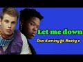 Dan duminy ft Nasty c let me down {lyrics video} #lyrics