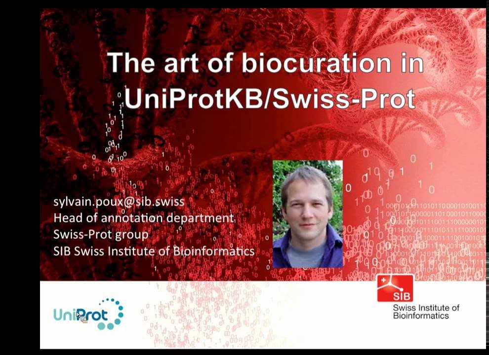 Sylvain Poux: The art of biocuration in UniProtKB/Swiss-Prot