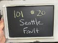 GEOL 101 - #20 - Seattle Fault