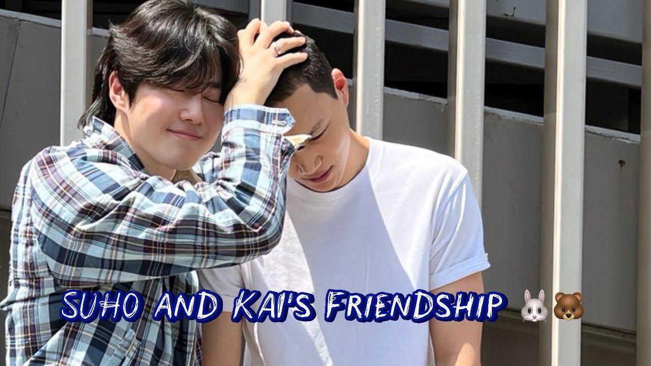 SUKAI: EXO SUHO and KAI’s Supportive Friendship Moments 🐰🐻