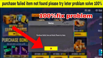 Bgmi purchase failed item not found please try leter problam solve 100% part -2